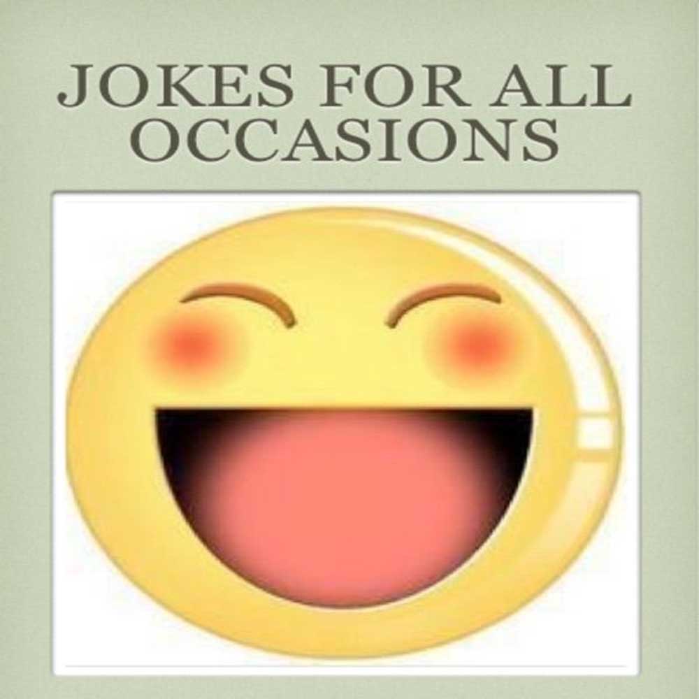 JOKES FOR ALL OCCASIONS