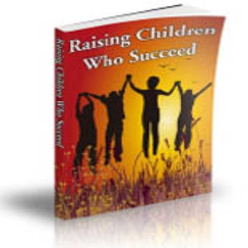 Raising Children Who Succeed