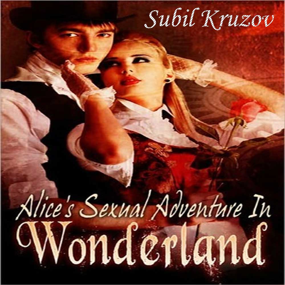 Sexual Adventures Of Alice In Wonderland